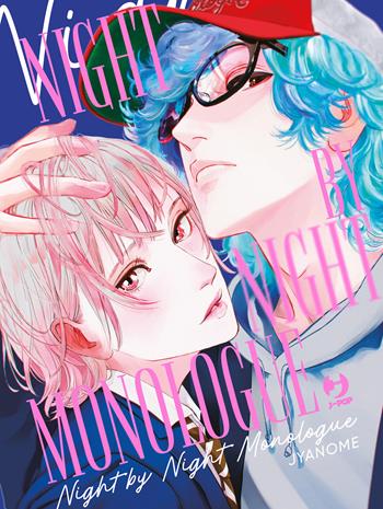 Night by night monologue. Twilight out of focus - Jyanome - Libro Edizioni BD 2023, J-POP | Libraccio.it