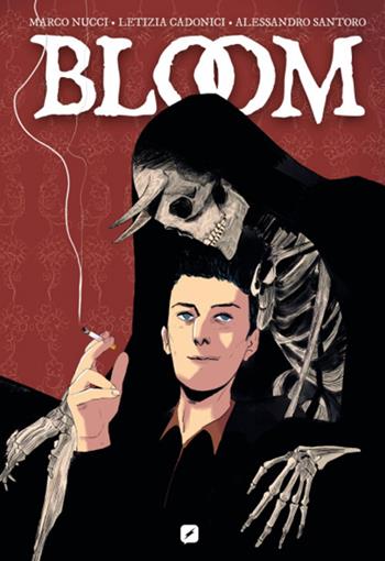 Bloom - Marco Nucci, Letizia Cadonici, Alessandro Santoro - Libro Edizioni BD 2023, BD next | Libraccio.it