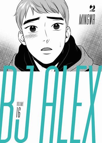 Bj Alex. Vol. 16 - Mingwa - Libro Edizioni BD 2023, J-POP | Libraccio.it
