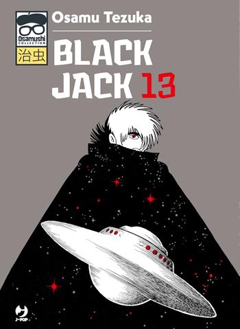 Black Jack. Vol. 13 - Osamu Tezuka - Libro Edizioni BD 2023, J-POP. Osamushi collection | Libraccio.it