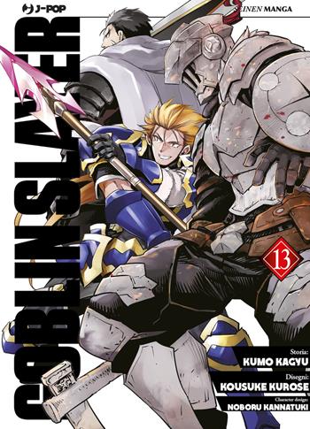 Goblin Slayer. Vol. 13 - Kumo Kagyu - Libro Edizioni BD 2023, J-POP | Libraccio.it