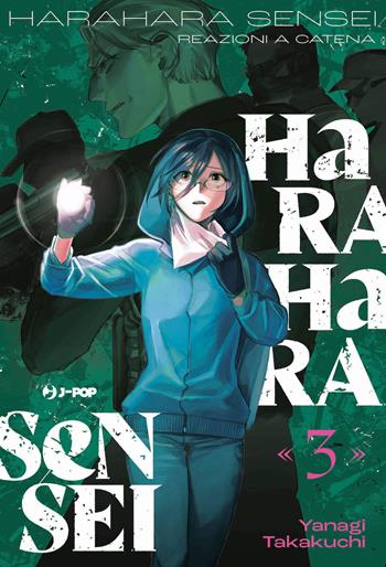 Harahara sensei. Reazioni a catena. Vol. 3 - Takakuchi Yanagi - Libro Edizioni BD 2023, J-POP | Libraccio.it