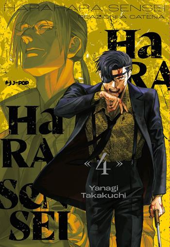 Harahara sensei. Reazioni a catena. Vol. 4 - Takakuchi Yanagi - Libro Edizioni BD 2023, J-POP | Libraccio.it