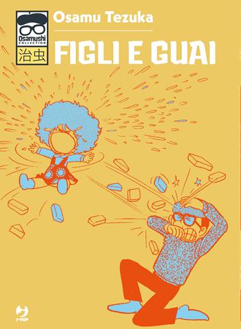 Figli e guai - Osamu Tezuka - Libro Edizioni BD 2023, J-POP. Osamushi collection | Libraccio.it