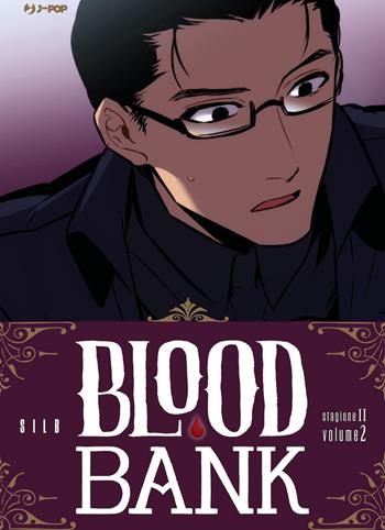 Blood bank. Stagione II. Vol. 2 - Silb - Libro Edizioni BD 2023, J-POP | Libraccio.it