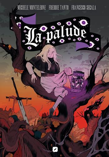 La palude - Michele Monteleone, Freddie Tanto, Francesco Segala - Libro Edizioni BD 2023, BD next | Libraccio.it