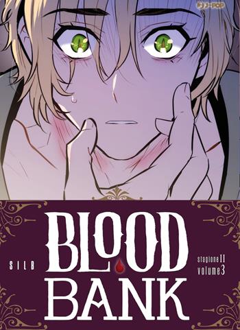 Blood bank. Stagione II. Vol. 3 - Silb - Libro Edizioni BD 2023, J-POP | Libraccio.it