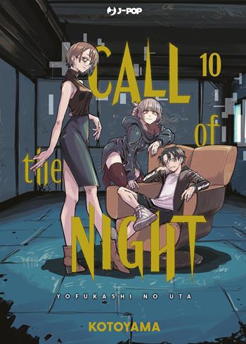 Call of the night. Vol. 10 - Kotoyama - Libro Edizioni BD 2023, J-POP | Libraccio.it