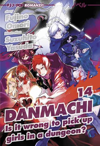 DanMachi. Vol. 14 - Fujino Omori - Libro Edizioni BD 2023 | Libraccio.it