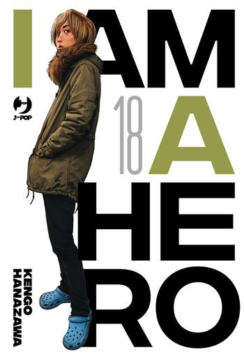 I am a hero. Nuova ediz.. Vol. 18 - Kengo Hanazawa - Libro Edizioni BD 2023, J-POP | Libraccio.it