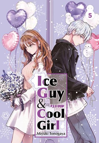 Ice guy & cool girl. Vol. 5 - Miyuki Tonogaya - Libro Edizioni BD 2023, J-POP | Libraccio.it