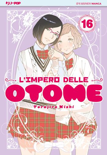 L'impero delle Otome. Vol. 16 - Torajiro Kishi - Libro Edizioni BD 2023, J-POP | Libraccio.it