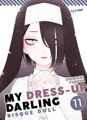 My dress up darling. Bisque doll. Vol. 11 - Shinichi Fukuda - Libro Edizioni BD 2023, J-POP | Libraccio.it