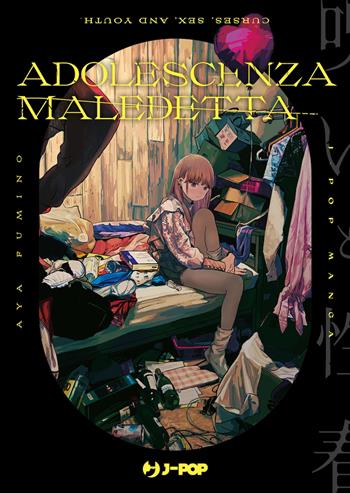 Adolescenza maledetta - Aya Fumino - Libro Edizioni BD 2023, J-POP | Libraccio.it