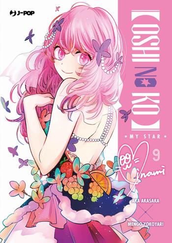 Oshi no ko. My star. Vol. 9 - Aka Akasaka - Libro Edizioni BD 2023, J-POP | Libraccio.it