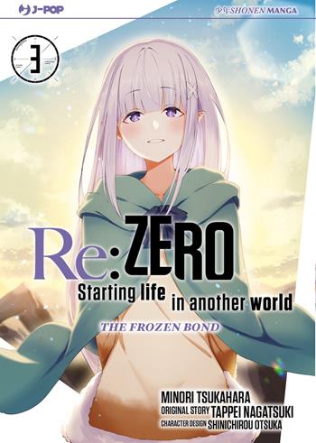 Re: zero. Starting life in another world. The frozen bond. Vol. 3 - Tappei Nagatsuki, Minori Tsukahara - Libro Edizioni BD 2023, J-POP | Libraccio.it