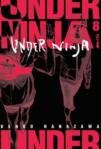 Under ninja. Vol. 8 - Kengo Hanazawa - Libro Edizioni BD 2023, J-POP | Libraccio.it