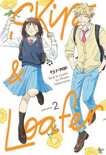 Skip & loafer. Vol. 2 - Misaki Takamatsu - Libro Edizioni BD 2023, J-POP | Libraccio.it
