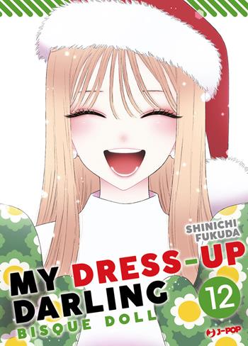 My dress up darling. Bisque doll. Vol. 12 - Shinichi Fukuda - Libro Edizioni BD 2023 | Libraccio.it