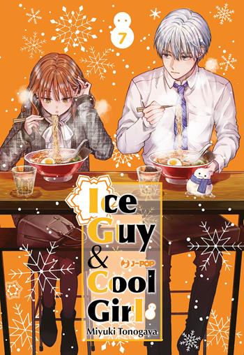 Ice guy & cool girl. Vol. 7 - Miyuki Tonogaya - Libro Edizioni BD 2023, J-POP | Libraccio.it