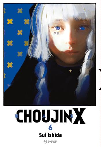 Choujin X. Vol. 6 - Sui Ishida - Libro Edizioni BD 2024, J-POP | Libraccio.it