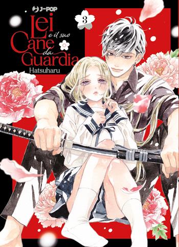 Lei e il suo cane da guardia. Vol. 3 - Hatsuharu - Libro Edizioni BD 2024, J-POP | Libraccio.it