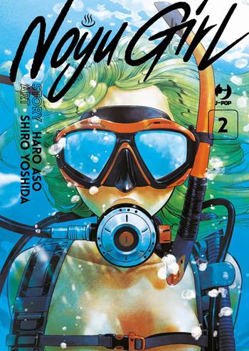 Noyu girl. Vol. 2 - Haro Aso - Libro Edizioni BD 2024, J-POP | Libraccio.it