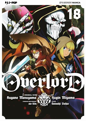 Overlord. Vol. 18 - Kugane Maruyama, Satoshi Oshio - Libro Edizioni BD 2024, J-POP | Libraccio.it