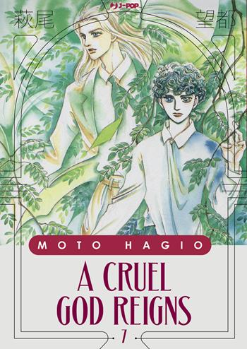 A cruel god reigns. Vol. 7 - Moto Hagio - Libro Edizioni BD 2024, J-POP | Libraccio.it