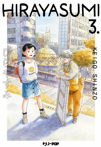 Hirayasumi. Vol. 3 - Keigo Shinzo - Libro Edizioni BD 2024, J-POP | Libraccio.it
