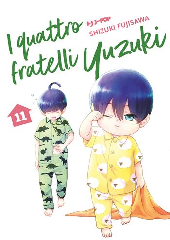 I quattro fratelli Yuzuki. Vol. 11 - Shizuki Fujisawa - Libro Edizioni BD 2024, J-POP | Libraccio.it