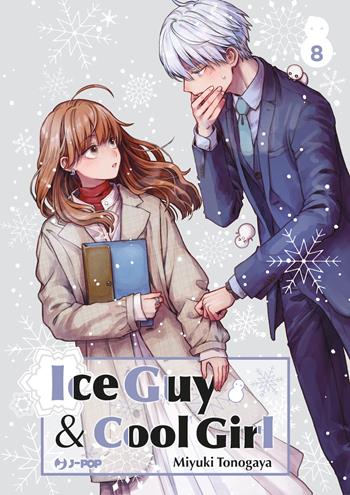 Ice guy & cool girl. Vol. 8 - Miyuki Tonogaya - Libro Edizioni BD 2024, J-POP | Libraccio.it