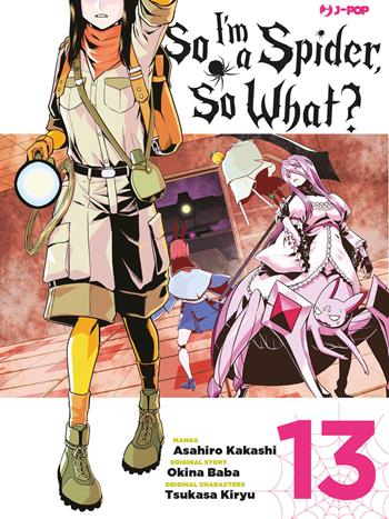 So I'm a spider, so what?. Vol. 13 - Okina Baba, Asahiro Kakashi - Libro Edizioni BD 2024, J-POP | Libraccio.it