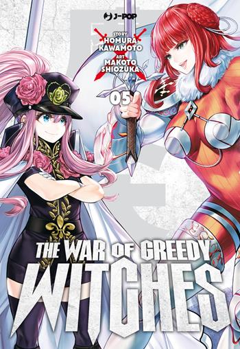 The war of greedy witches. Vol. 5 - Homura Kawamoto - Libro Edizioni BD 2024, J-POP | Libraccio.it
