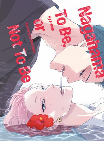 Nagahama to be, or not to be - Scarlet Beriko - Libro Edizioni BD 2024, J-POP | Libraccio.it