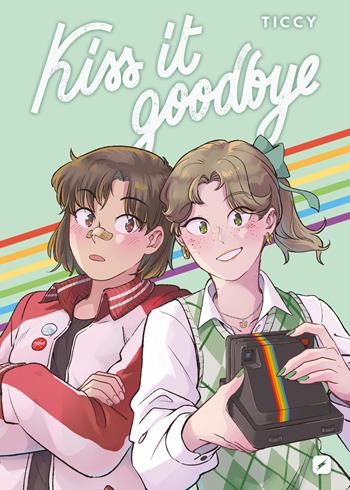Kiss it goodbye - Ticcy - Libro Edizioni BD 2024, BD Comics | Libraccio.it