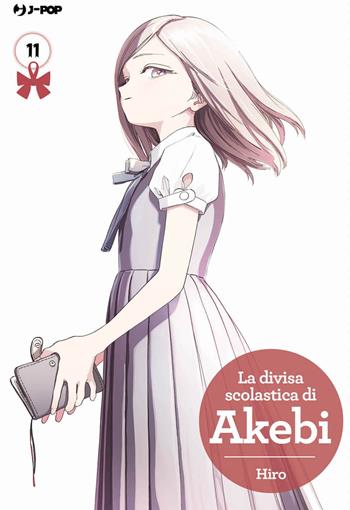 La divisa scolastica di Akebi. Vol. 11 - Hiro - Libro Edizioni BD 2024, J-POP | Libraccio.it