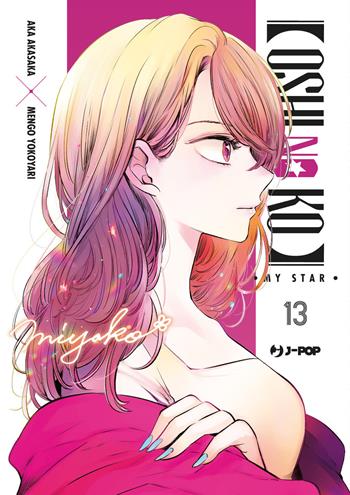Oshi no ko. My star. Vol. 13 - Aka Akasaka - Libro Edizioni BD 2024, J-POP | Libraccio.it