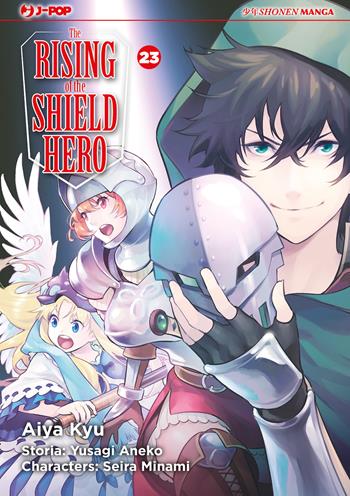 The rising of the shield hero. Vol. 23 - Yusagi Aneko, Seira Minami - Libro Edizioni BD 2024, J-POP | Libraccio.it