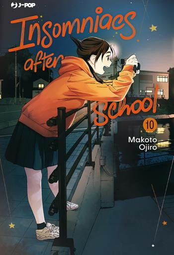 Insomniacs after school. Vol. 10 - Makoto Ojiro - Libro Edizioni BD 2024, J-POP | Libraccio.it