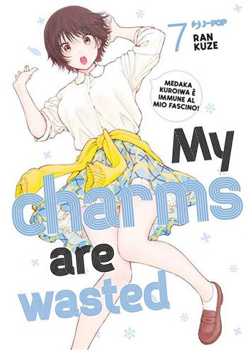 My charms are wasted. Vol. 7 - Kuze Ran - Libro Edizioni BD 2024, J-POP | Libraccio.it