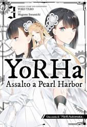 Yorha: assalto a Pearl Harbor. Una storia di NieR:automata. Vol. 3