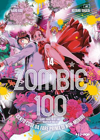 Zombie 100. Cento cose da fare prima di non-morire. Vol. 14 - Haro Aso - Libro Edizioni BD 2024 | Libraccio.it