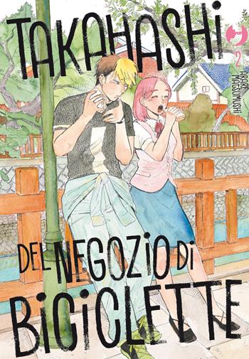 Takahashi del negozio di biciclette. Vol. 2 - Arare Matsumushi - Libro Edizioni BD 2024, J-POP | Libraccio.it