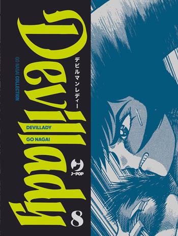 Devil lady. Vol. 8 - Go Nagai - Libro Edizioni BD 2024 | Libraccio.it