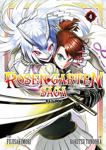 Rosen garten saga. Vol. 4 - Fujisakimori - Libro Edizioni BD 2024, J-POP | Libraccio.it