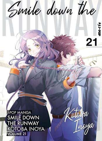 Smile down the runway. Vol. 21 - Kotoba Inoya - Libro Edizioni BD 2024, J-POP | Libraccio.it
