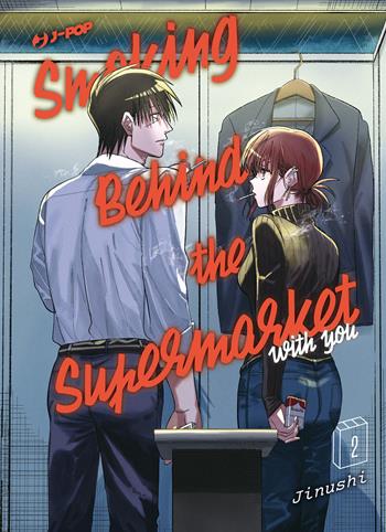 Smoking behind the supermarket with you. Vol. 2 - Jinushi - Libro Edizioni BD 2024, J-POP | Libraccio.it