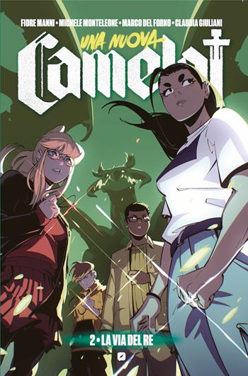 Una nuova Camelot. Vol. 2 - Michele Monteleone, Fiore Manni - Libro Edizioni BD 2024, BD next | Libraccio.it