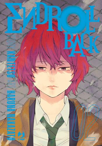 Endroll back. Vol. 2 - Kantetsu, Haruna Nakazato - Libro Edizioni BD 2025, J-POP | Libraccio.it